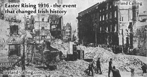 1916 Easter Rising - the event that changed Irish history. Image copyright Ireland Calling