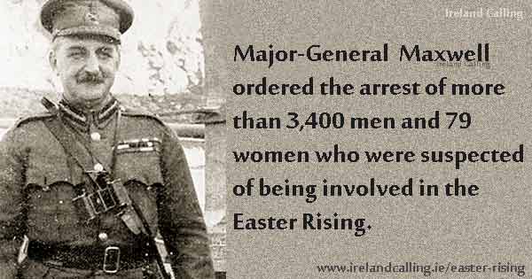 Major General Sir John Maxwell ordered executions of Easter Rising leaders. Image Ireland Calling