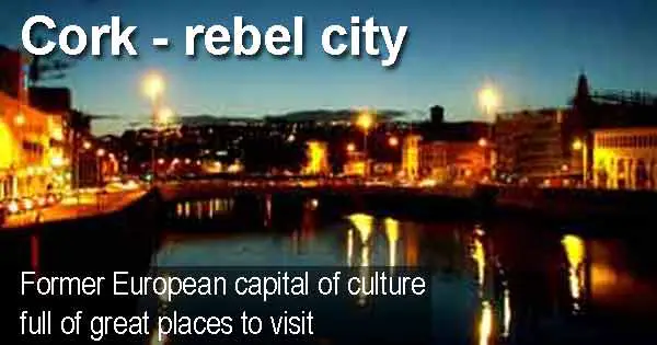 Cork - Former European capital of culture full of great places to visit
