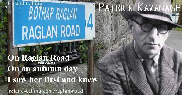 Patrick Kavanagh – peasant poet to literary giant wrote Raglan Road Image Ireland Calling
