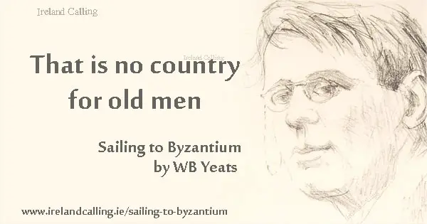 Sailing to Byzantium WB Yeats