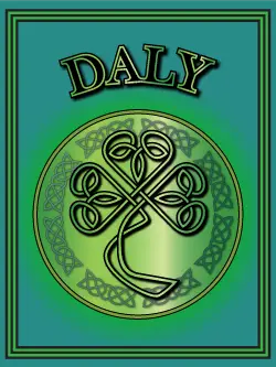 History of the Irish name Daly. Image copyright Ireland Calling