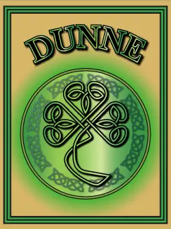 History of the Irish name Dunne. Image copyright Ireland Calling