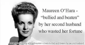 Maureen O’Hara ‘bullied and beaten’ by 2nd husband
