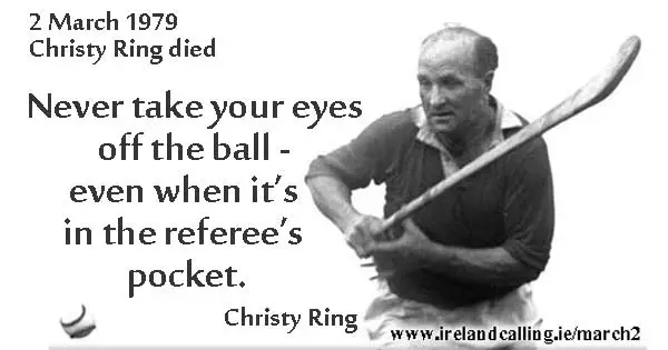 Christy Ring-quote Image Ireland Calling