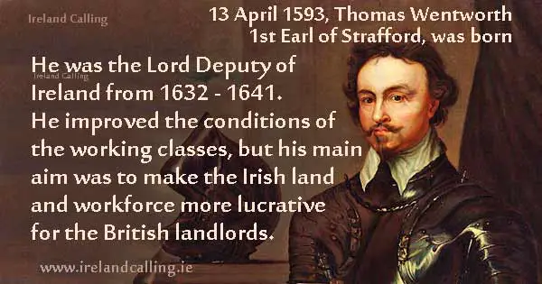 _Thomas_Wentworth,_1st_Earl_of_Strafford, Lord Deputy of Ireland Image Ireland Calling