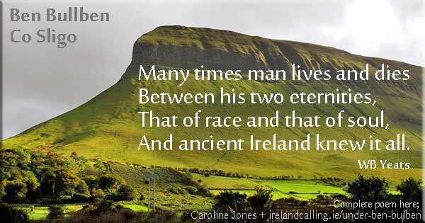 Under Ben Bulben by WB Yeats. Image copyright Caroline Flanagan Jones and Ireland Calling