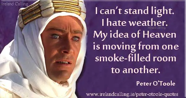 Peter O'Toole quote. Image copyright Ireland Calling
