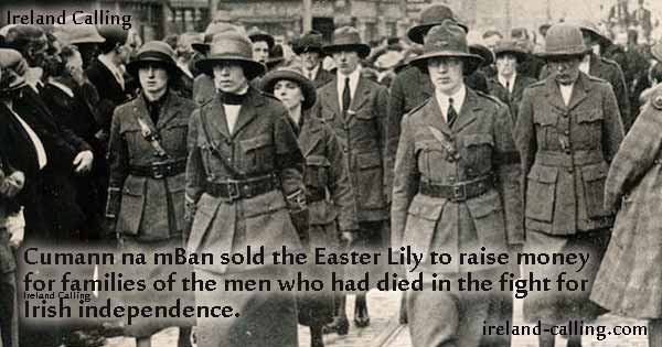 Cumann na mBan sold Easter Lilies to raise money for families Image Ireland Calling