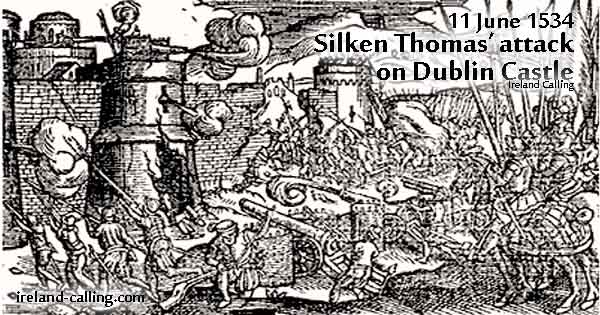 Silken Thomas' attack Dublin Castle Image Ireland Calling
