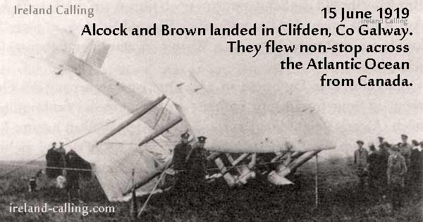 Alcock and Brown's transatlantic flight to Galway, Ireland