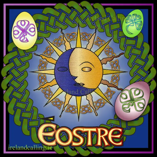 Eostre, ancient Celtic festival. Image copyright - Ireland Calling