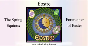 Ancient Celtic festival Ēostre. Image copyright Ireland Calling