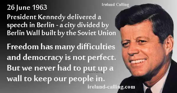 Berlin speech US President John F. Kennedy-Image-copyright--Ireland-Calling