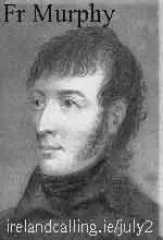 Father Murphy, leader of the United Irishmen in the 1798 Rebellion