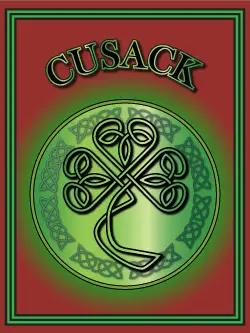 History of the Irish name Cusack. Image copyright Ireland Calling