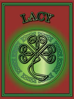 History of the Irish name Lacy. Image copyright Ireland Calling