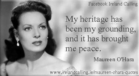 Top Maureen O'Hara quotes. Image copyright Ireland Calling
