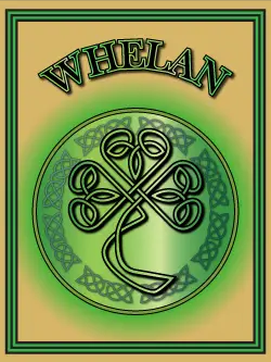 History of the Irish name Whelan. Image copyright Ireland Calling