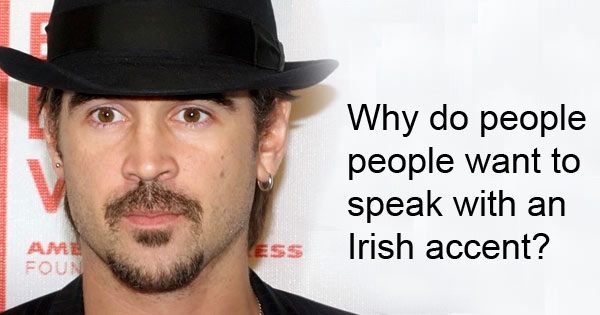 Speak with an Irish accent