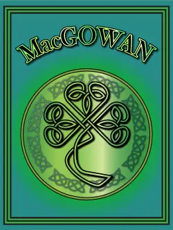 History of the Irish name MacGowan. Image copyright Ireland Calling