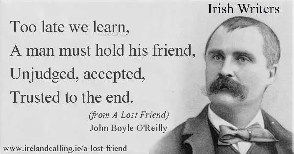 Excerpt from A Lost Friend by Irish poet John Boyle O'Reilly Image copyright Ireland Calling