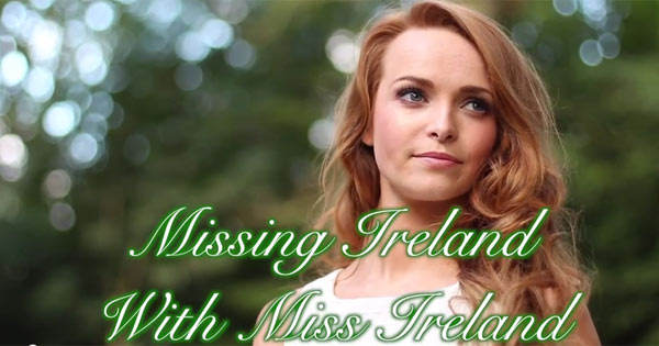The things I miss about Ireland, by Miss Ireland