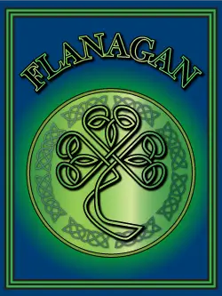 History of the Irish name Flanagan. Image copyright Ireland Calling