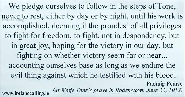 Padraig Pearse, address at grave of Wolfe Tone in Bodenstown churchyard June 22, 1913.