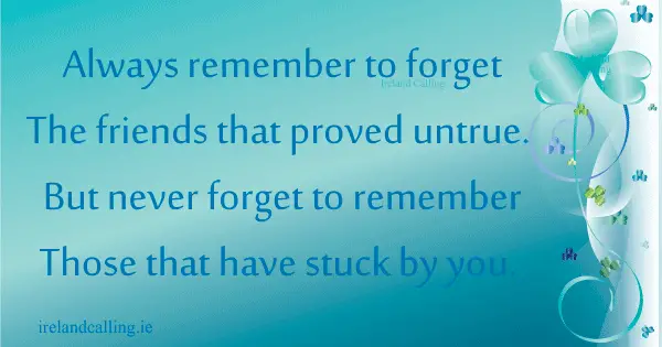 Irish wisdom. Always remember to forget. Image copyright Ireland Calling