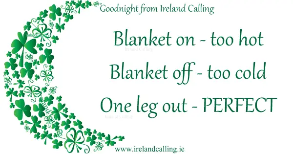 Irish wisdom. One leg out perfect. Image copyright Ireland Calling