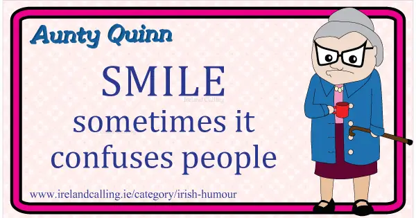 Irish humour. Aunty Quinn. Image copyright Ireland Calling