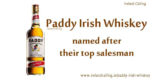 Paddy Irish Whiskey. Image copyright Ireland Calling