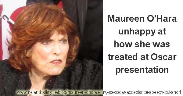 Maureen O'Hara angry after Oscar acceptance speech was cut short