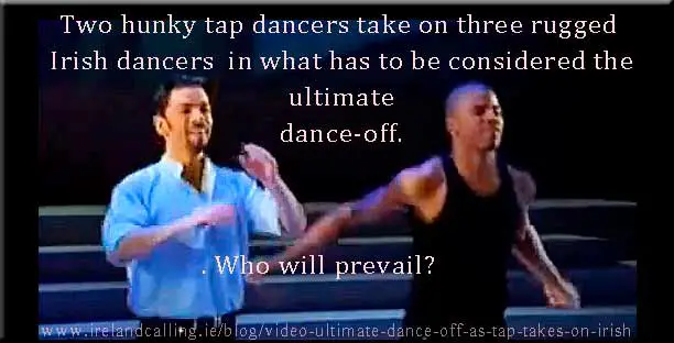 Video – ultimate dance-off as tap takes on Irish