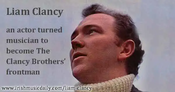 Liam Clancy - actor turned musiciann
