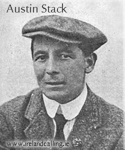 Austin Stack, Irish nationalist that took part in 1916 Easter Rising