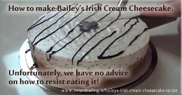 Bailey's Irish cream cheesecake. Image copyright Ireland Calling