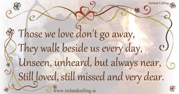 Irish funeral poem. Those we love don't go away. Image copyright Ireland Calling