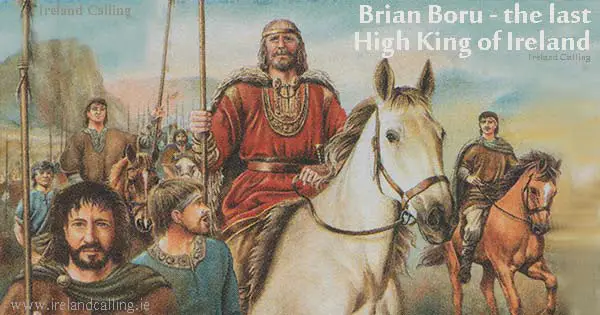 Brian Boru. Last High King of Ireland. Image copyright Ireland Calling