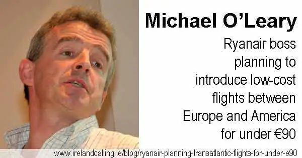 Ryanair boss plans flights between Europe and America