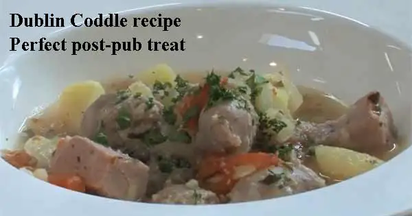 Dublin Coddle recipe. Image copyright Ireland Calling