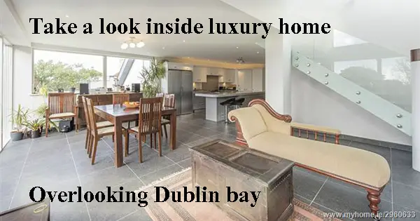 Take a look inside luxury home overlooking Dublin bay