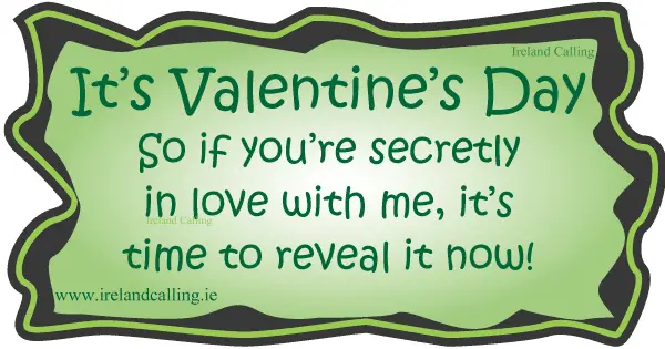 Valentine's Day joke. Image copyright Ireland Calling