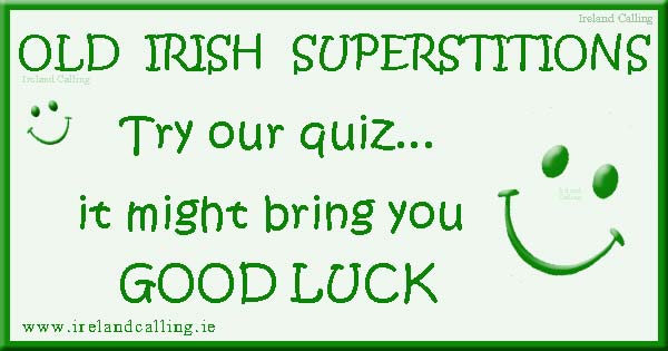 Irish superstitions quiz. Image copyright Ireland Calling