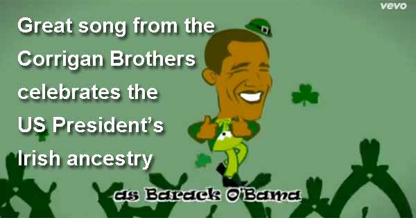 There's no one as Irish as Barack Obama