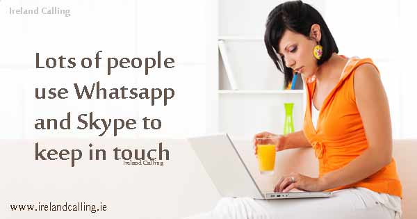 Irish emigrants use Whatsapp and Skype to keep in touch with friends and family