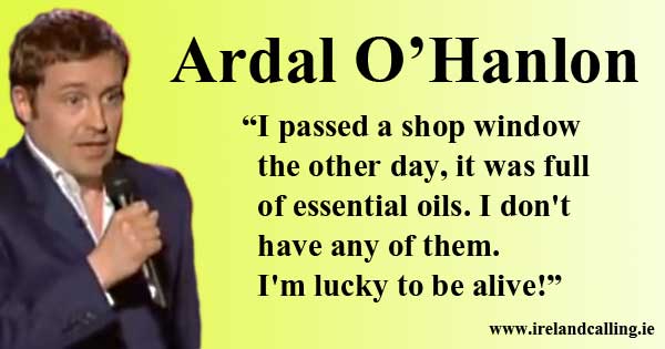 Ardal O'Hanlon joke. Image copyright Ireland Calling