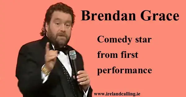 Brendan Grace. Image copyright Ireland Calling