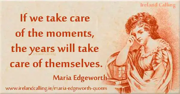 Maria_Edgeworth-If-we-take-care-of-the-moments-Image-copyright-Ireland-Calling